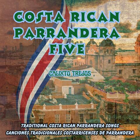 Costa Rican Parrandera Five