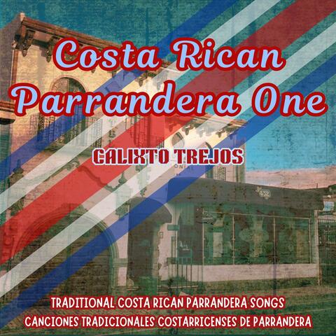 Costa Rican Parrandera One