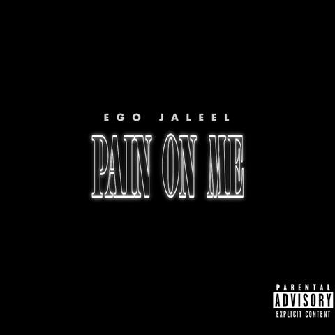 Pain On Me