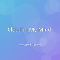 Cloud in My Mind