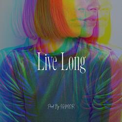 Live Long