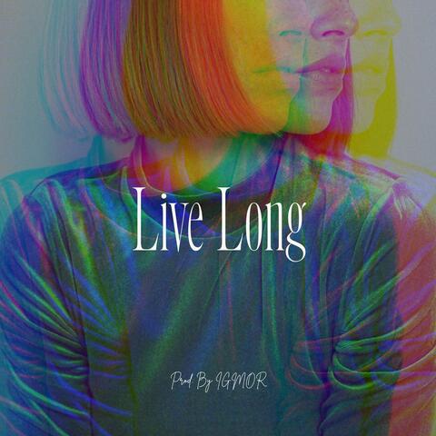 Live Long