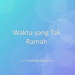 Waktu yang Tak Ramah