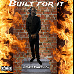 Built For It