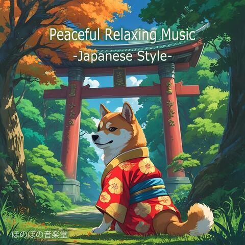Peaceful Relaxing Music -Japanese Style-