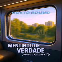 Mentindo de Verdade