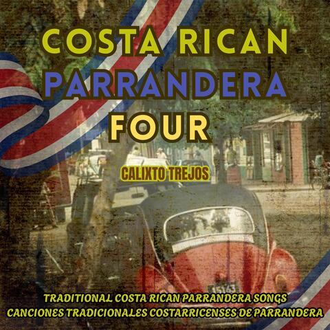 Costa Rican Parrandera Four