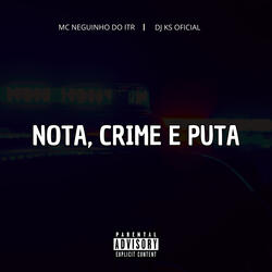 Nota, Crime e Puta
