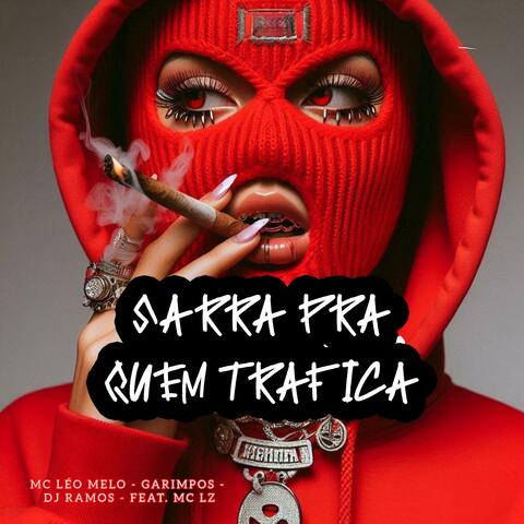 Sarra pra Quem Trafica