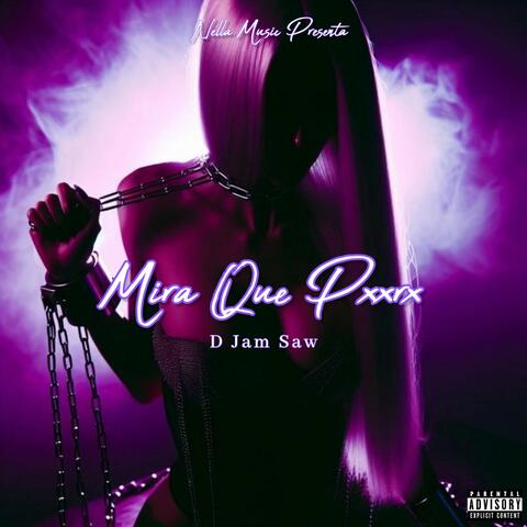 Mira Que Pxxrx