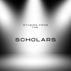 Studies From The Scholars
