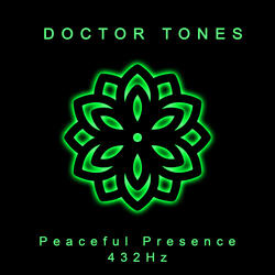 Peaceful Presence 432 Hz