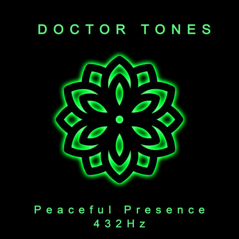 Peaceful Presence 432 Hz