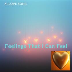 Feelings That I Can Feel