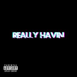 Really Havin