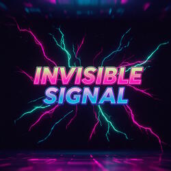 透明シグナル (Invisible Signal)