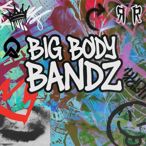 Big Body Bandz