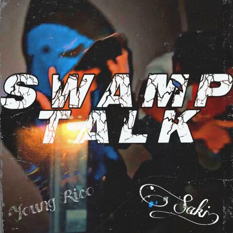 Swamp Talk
