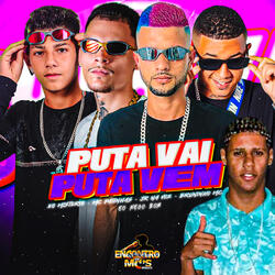 PUTA VAI PUTA VEM