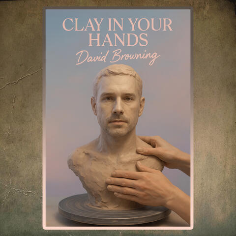Clay In Your Hands