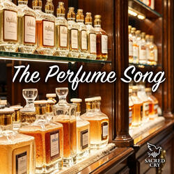 The Perfume Song