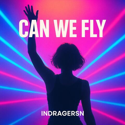 Can We Fly