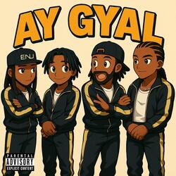 Ay Gyal