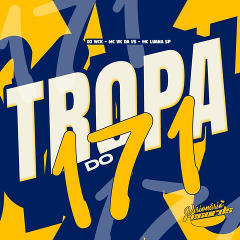 TROPA DO 171