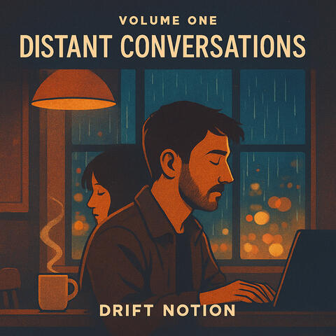 Volume One: Distant Conversations