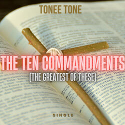 The Ten Commandments (The Greatest of These)