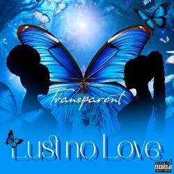 Lust no Love