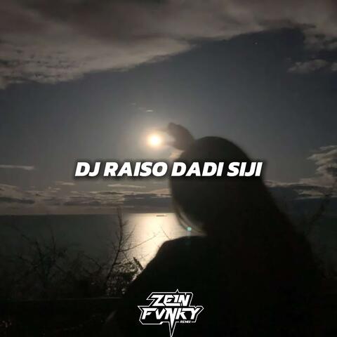 Raiso Dadi Siji