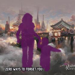 Zero Ways to Forget You