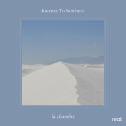 Journey To Nowhere