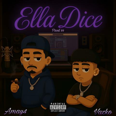 ELLA DICE