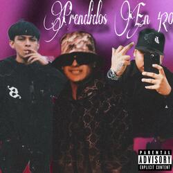 Prendidos En 420