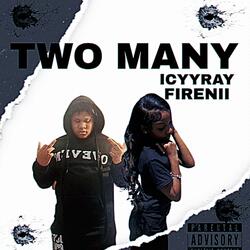 TWO MANY