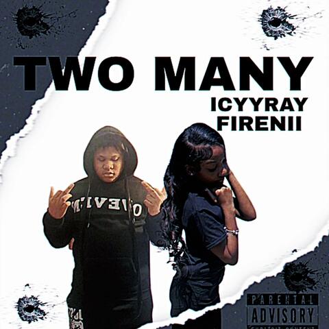 TWO MANY