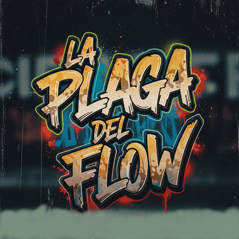 La Plaga del Flow