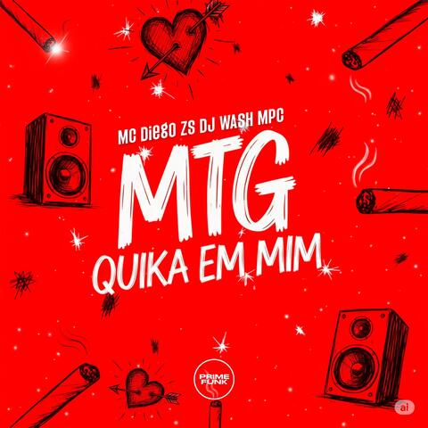 Mtg Quika Em Mim
