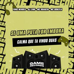 Se Uma Puta For Embora Calma Que Ta Vindo Duas