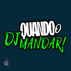 Quando o dj Mandar