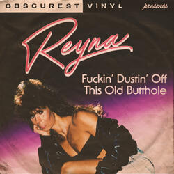 Fuckin’ Dustin’ off This Old Butthole