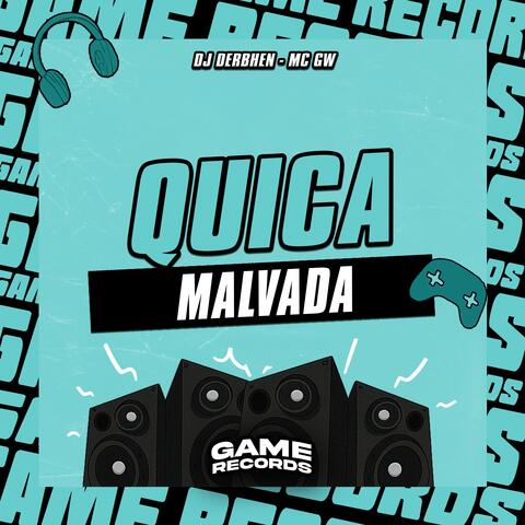 Quica Malvada