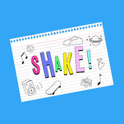 Shake!