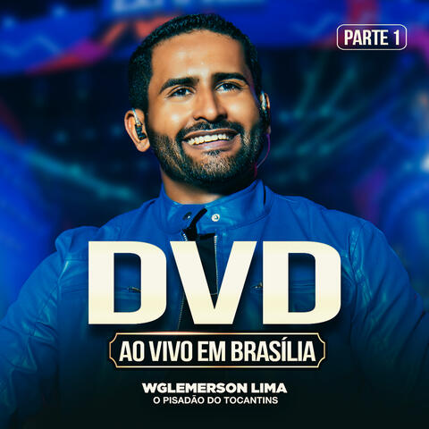 DVD Ao Vivo em Brasília - Pt.1