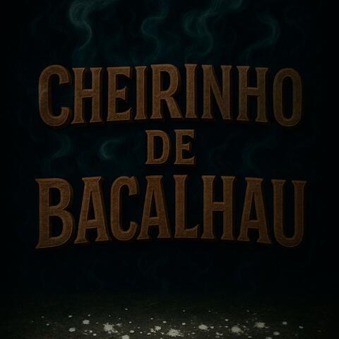 CHEIRINHO DE BACALHAU