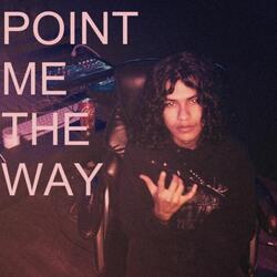 Point me the way