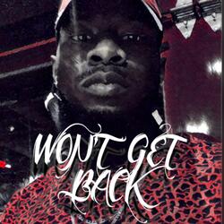 WON'T GET BACK