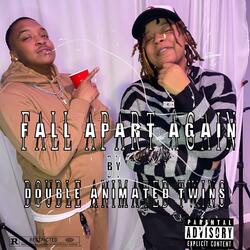 Fall Apart Again